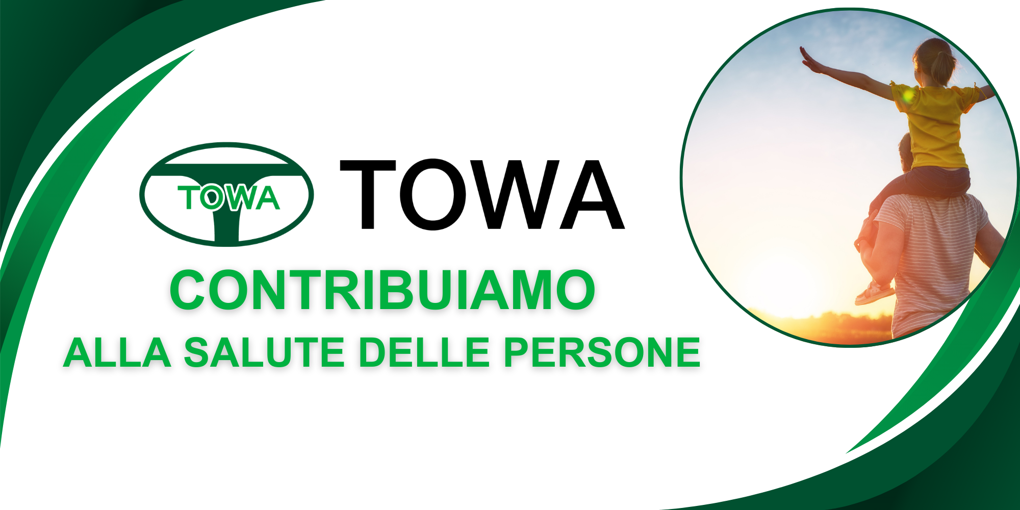 Towa contribuiamo alla salute delle persone